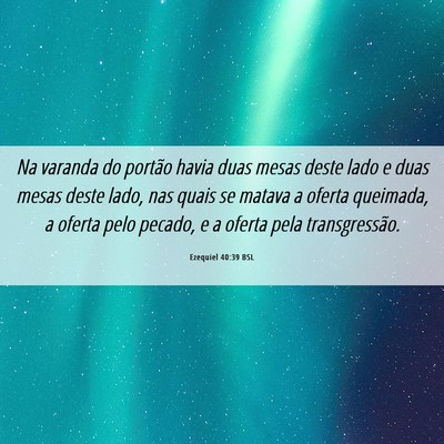 Picture 06 - Ezequiel 40:39 BSL - Na varanda do portão havia duas mesas deste lado - Bible Verse Picture