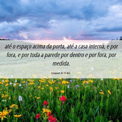 Picture 06 - Ezequiel 41:17 BSL - até o espaço acima da porta, até a casa - Bible Verse Picture