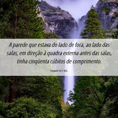 Picture 06 - Ezequiel 42:7 BSL - A parede que estava do lado de fora, ao lado das - Bible Verse Picture