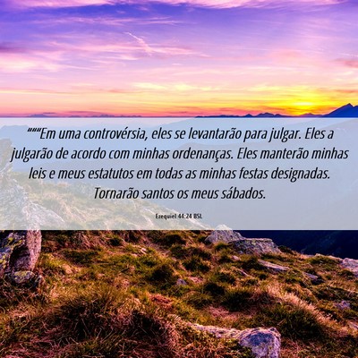 Picture 06 - Ezequiel 44:24 BSL - “““Em uma controvérsia, eles se - Bible Verse Picture