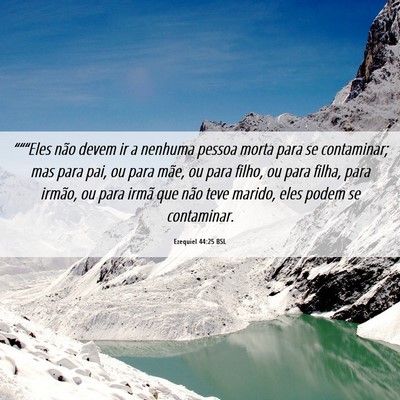 Picture 06 - Ezequiel 44:25 BSL - “““Eles não devem ir a nenhuma pessoa - Bible Verse Picture