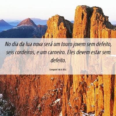Picture 06 - Ezequiel 46:6 BSL - No dia da lua nova será um touro jovem sem - Bible Verse Picture