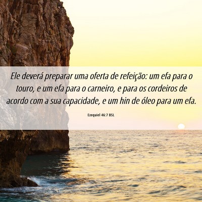 Picture 06 - Ezequiel 46:7 BSL - Ele deverá preparar uma oferta de refeição: um - Bible Verse Picture
