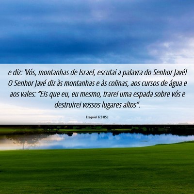 Picture 06 - Ezequiel 6:3 BSL - e diz: 'Vós, montanhas de Israel, escutai a - Bible Verse Picture
