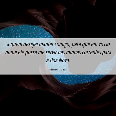 Picture 06 - Filemom 1:13 BSL - a quem desejei manter comigo, para que em vosso - Bible Verse Picture