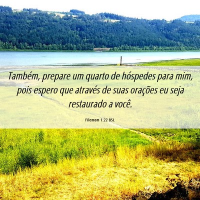Picture 06 - Filemom 1:22 BSL - Também, prepare um quarto de hóspedes para mim, - Bible Verse Picture