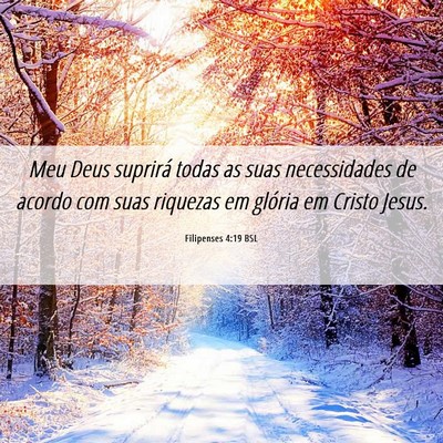 Picture 06 - Filipenses 4:19 BSL - Meu Deus suprirá todas as suas necessidades de - Bible Verse Picture