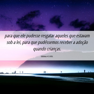 Picture 06 - Gálatas 4:5 BSL - para que ele pudesse resgatar aqueles que estavam - Bible Verse Picture