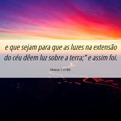 Picture 06 - Gênesis 1:15 BSL - e que sejam para que as luzes na extensão do - Bible Verse Picture