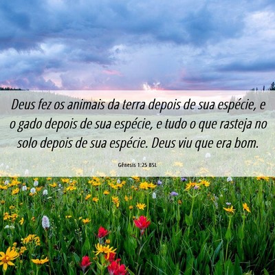 Picture 06 - Gênesis 1:25 BSL - Deus fez os animais da terra depois de sua - Bible Verse Picture