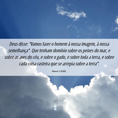 Picture 06 - Gênesis 1:26 BSL - Deus disse: “Vamos fazer o homem à nossa - Bible Verse Picture