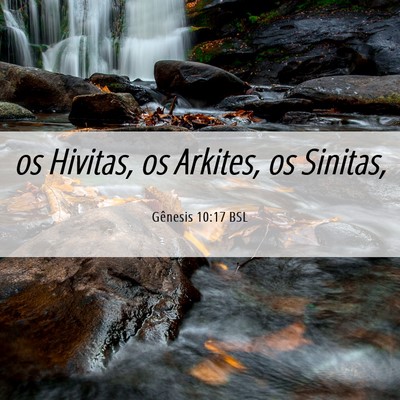 Picture 06 - Gênesis 10:17 BSL - os Hivitas, os Arkites, os - Bible Verse Picture