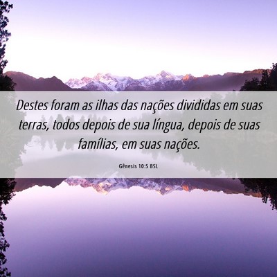 Picture 06 - Gênesis 10:5 BSL - Destes foram as ilhas das nações divididas em - Bible Verse Picture