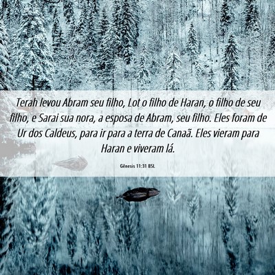 Picture 06 - Gênesis 11:31 BSL - Terah levou Abram seu filho, Lot o filho de - Bible Verse Picture