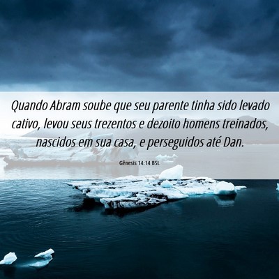 Picture 06 - Gênesis 14:14 BSL - Quando Abram soube que seu parente tinha sido - Bible Verse Picture