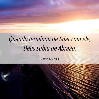 Picture 06 - Gênesis 17:22 BSL - Quando terminou de falar com ele, Deus subiu de - Bible Verse Picture