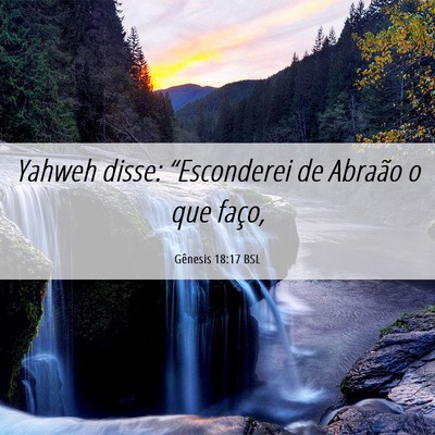 Picture 06 - Gênesis 18:17 BSL - Yahweh disse: “Esconderei de Abraão o que - Bible Verse Picture