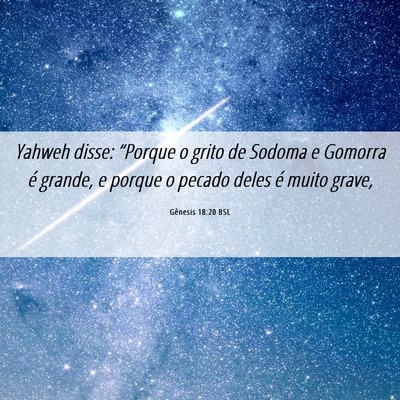 Picture 06 - Gênesis 18:20 BSL - Yahweh disse: “Porque o grito de Sodoma e - Bible Verse Picture