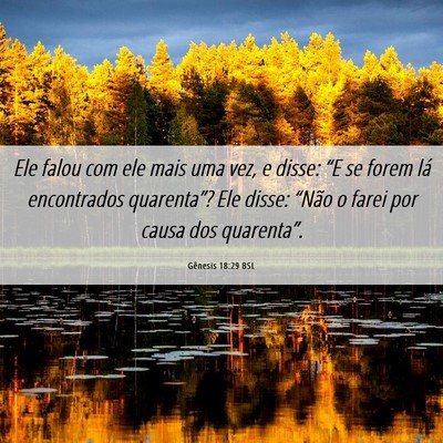 Picture 06 - Gênesis 18:29 BSL - Ele falou com ele mais uma vez, e disse: “E se - Bible Verse Picture