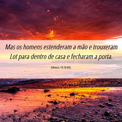 Picture 06 - Gênesis 19:10 BSL - Mas os homens estenderam a mão e trouxeram Lot - Bible Verse Picture