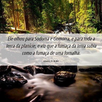 Picture 06 - Gênesis 19:28 BSL - Ele olhou para Sodoma e Gomorra, e para toda a - Bible Verse Picture