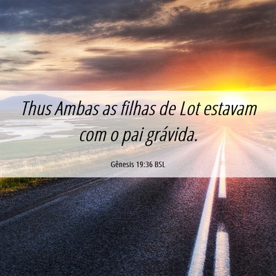 Picture 06 - Gênesis 19:36 BSL - Thus Ambas as filhas de Lot estavam com o pai - Bible Verse Picture