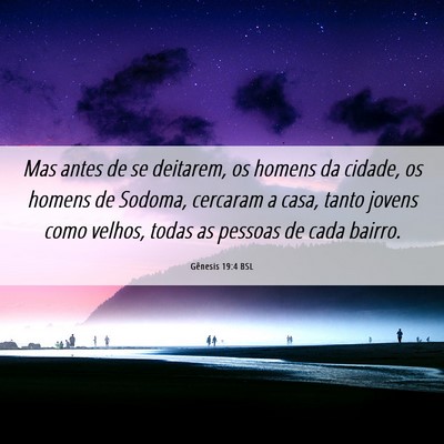 Picture 06 - Gênesis 19:4 BSL - Mas antes de se deitarem, os homens da cidade, os - Bible Verse Picture