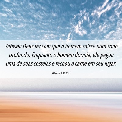 Picture 06 - Gênesis 2:21 BSL - Yahweh Deus fez com que o homem caísse num sono - Bible Verse Picture
