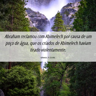 Picture 06 - Gênesis 21:25 BSL - Abraham reclamou com Abimelech por causa de um - Bible Verse Picture
