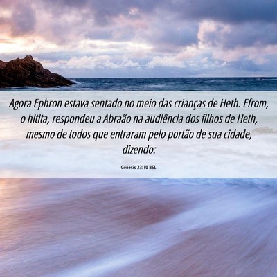 Picture 06 - Gênesis 23:10 BSL - Agora Ephron estava sentado no meio das crianças - Bible Verse Picture