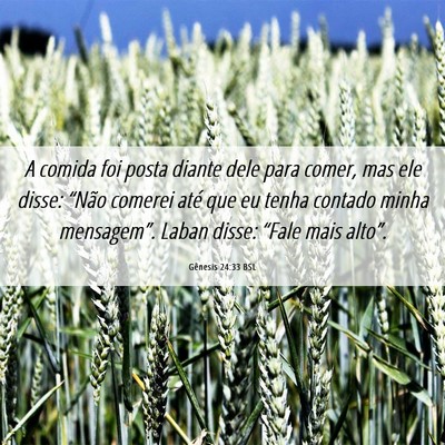 Picture 06 - Gênesis 24:33 BSL - A comida foi posta diante dele para comer, mas - Bible Verse Picture