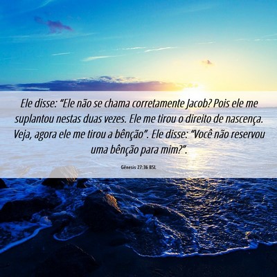 Picture 06 - Gênesis 27:36 BSL - Ele disse: “Ele não se chama corretamente - Bible Verse Picture