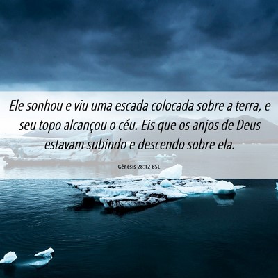 Picture 06 - Gênesis 28:12 BSL - Ele sonhou e viu uma escada colocada sobre a - Bible Verse Picture