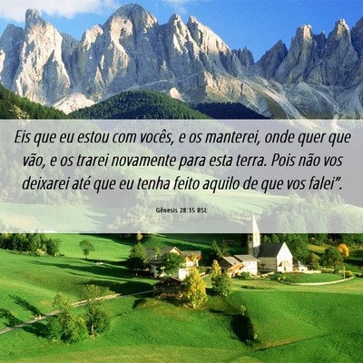 Picture 06 - Gênesis 28:15 BSL - Eis que eu estou com vocês, e os manterei, onde - Bible Verse Picture