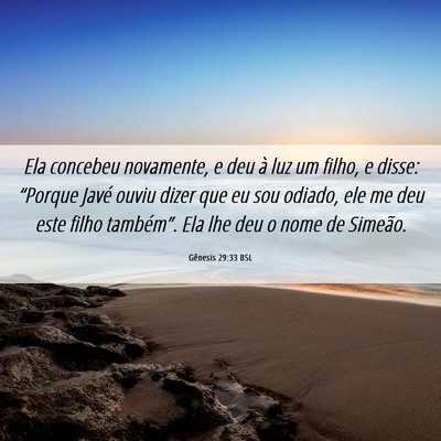 Picture 06 - Gênesis 29:33 BSL - Ela concebeu novamente, e deu à luz um filho, e - Bible Verse Picture