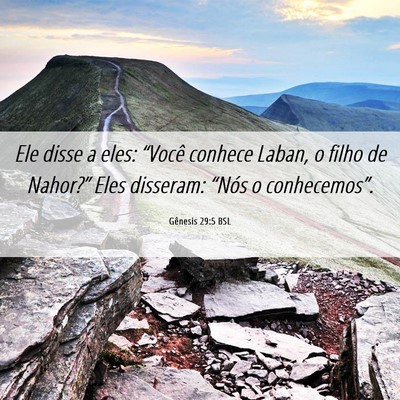 Picture 06 - Gênesis 29:5 BSL - Ele disse a eles: “Você conhece Laban, o filho - Bible Verse Picture