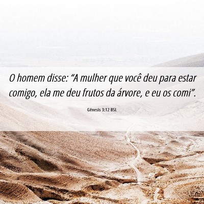 Picture 06 - Gênesis 3:12 BSL - O homem disse: “A mulher que você deu para - Bible Verse Picture