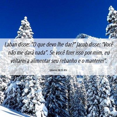 Picture 06 - Gênesis 30:31 BSL - Laban disse: “O que devo lhe dar?” Jacob - Bible Verse Picture