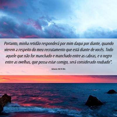 Picture 06 - Gênesis 30:33 BSL - Portanto, minha retidão responderá por mim - Bible Verse Picture