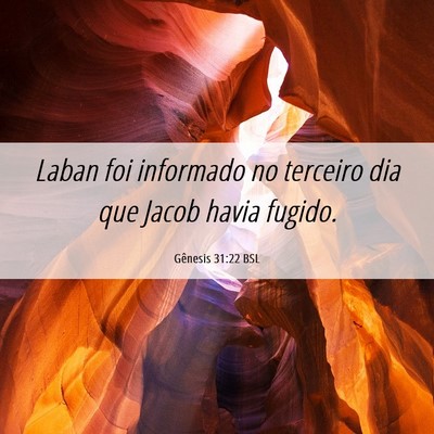 Picture 06 - Gênesis 31:22 BSL - Laban foi informado no terceiro dia que Jacob - Bible Verse Picture