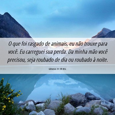 Picture 06 - Gênesis 31:39 BSL - O que foi rasgado de animais, eu não trouxe para - Bible Verse Picture