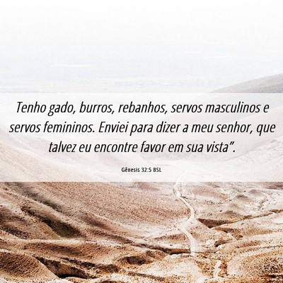 Picture 06 - Gênesis 32:5 BSL - Tenho gado, burros, rebanhos, servos masculinos e - Bible Verse Picture