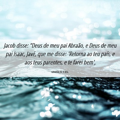 Picture 06 - Gênesis 32:9 BSL - Jacob disse: “Deus de meu pai Abraão, e Deus - Bible Verse Picture