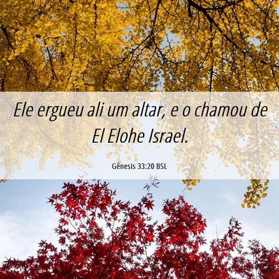 Picture 06 - Gênesis 33:20 BSL - Ele ergueu ali um altar, e o chamou de El Elohe - Bible Verse Picture