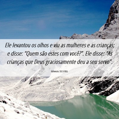 Picture 06 - Gênesis 33:5 BSL - Ele levantou os olhos e viu as mulheres e as - Bible Verse Picture