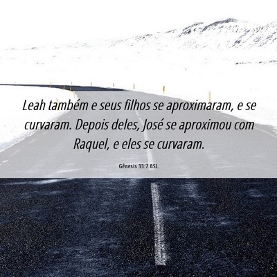 Picture 06 - Gênesis 33:7 BSL - Leah também e seus filhos se aproximaram, e se - Bible Verse Picture