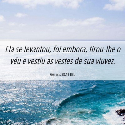 Picture 06 - Gênesis 38:19 BSL - Ela se levantou, foi embora, tirou-lhe o véu e - Bible Verse Picture