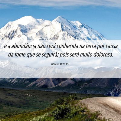 Picture 06 - Gênesis 41:31 BSL - e a abundância não será conhecida na terra por - Bible Verse Picture