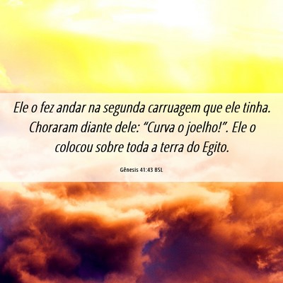 Picture 06 - Gênesis 41:43 BSL - Ele o fez andar na segunda carruagem que ele - Bible Verse Picture
