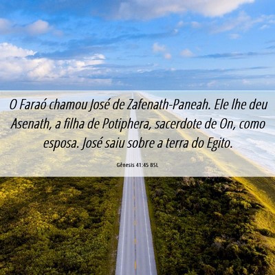 Picture 06 - Gênesis 41:45 BSL - O Faraó chamou José de Zafenath-Paneah. Ele lhe - Bible Verse Picture